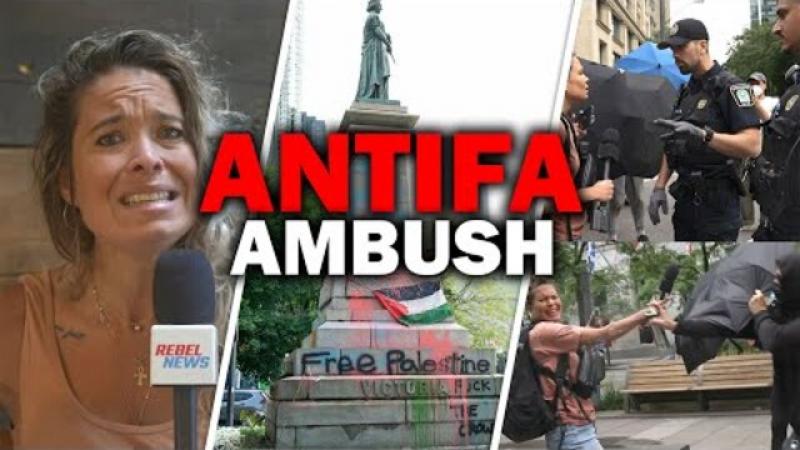 Antifa ATTACKS Rebel News reporters as police refuse to help